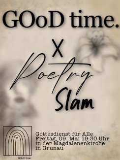 Plakat GOoD time X Poetry Slam
